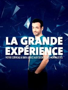 La grande expérience