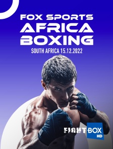 FightBox - Fox Sports Africa Boxing, South Africa, 15.12.2022