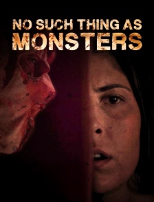 No Such Things as Monsters
