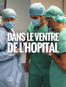 Dans le ventre de l'hôpital