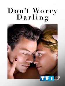 TF1 Séries Films - Don't Worry Darling