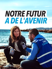 Notre futur a de l'avenir