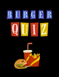 Burger Quiz
