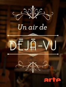 Arte - Un air de déjà-vu