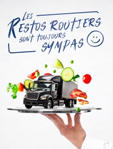 Les restos routiers sont toujours sympas