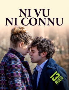 13EME RUE - Ni vu ni connu
