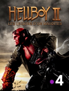 France 4 - Hellboy II : les légions d'or maudites