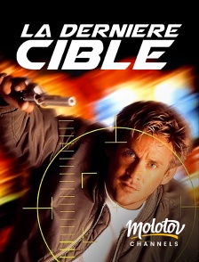 Molotov Channels - La dernière cible