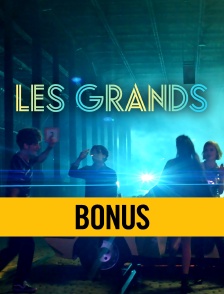 Les Grands S3 : bonus, le making of
