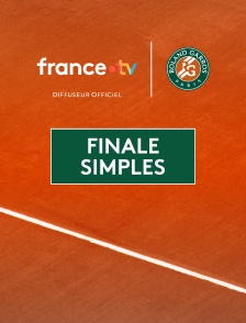 Roland-Garros - Matchs intégraux : Finale simples