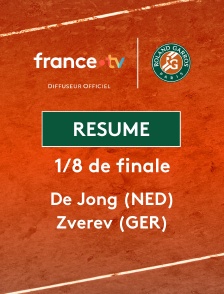 Roland-Garros - 1/8 de finale (H) : le résumé de Jesper De Jong vs Alexander Zverev
