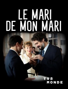 TV5MONDE - Le mari de mon mari