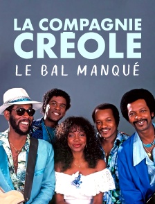 La Compagnie créole : le bal manqué