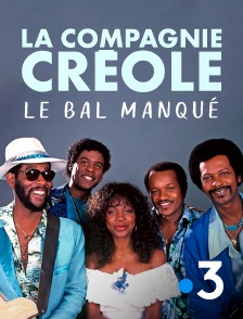 France 3 - La Compagnie créole : le bal manqué