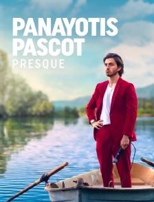 Panayotis Pascot : Presque