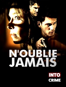 Into Crime - N'oublie Jamais
