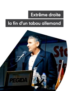 Extrême droite, la fin d'un tabou allemand