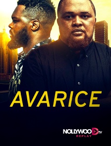 Nollywood Replay - Avarice