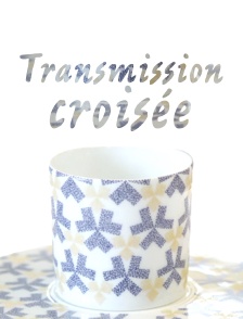 Transmission croisée