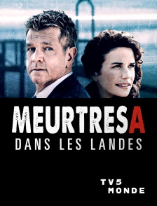 TV5MONDE - Meurtres dans les Landes