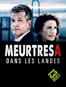13EME RUE - Meurtres dans les Landes