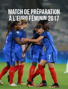 Match de préparation à l'Euro féminin 2017