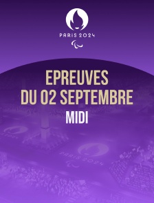 Paris 2024 - Epreuves du 2 septembre : session du midi