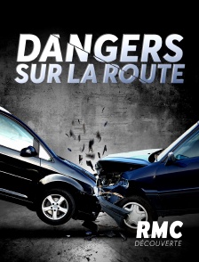 Dangers sur la route