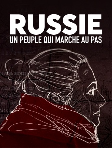 Russie : un peuple qui marche au pas