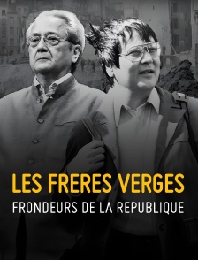Les frères Vergès, frondeurs de la République