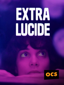 OCS - Extra-lucide