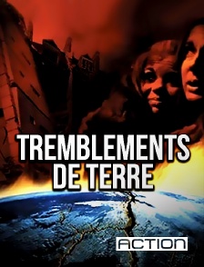 Action - Tremblements de terre