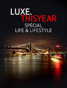 Luxe.Thisyear «Special Life & Lifestyle»