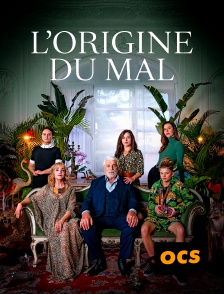 OCS - L'Origine du mal