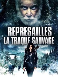 Représailles : la traque sauvage