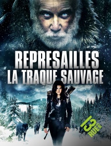 13EME RUE - Représailles : la traque sauvage