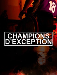 Champions d'exception