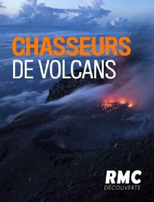 RMC Découverte - Chasseurs de volcans