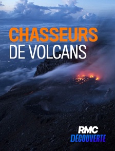 RMC Découverte - Chasseurs de volcans