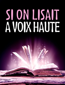 Si on lisait à voix haute