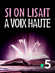 Si on lisait à voix haute