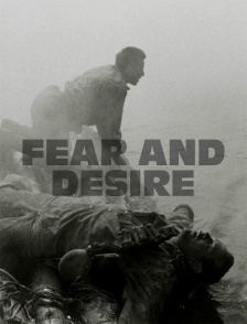 Fear and Desire (version restaurée)