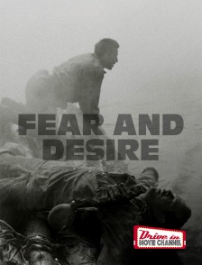 Drive-in Movie Channel - Fear and Desire (version restaurée)