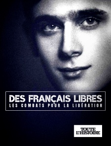 Toute l'Histoire - Des français libres