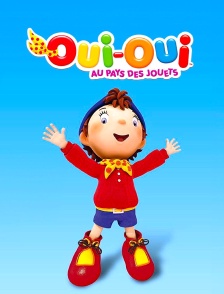 Oui-Oui au pays des jouets