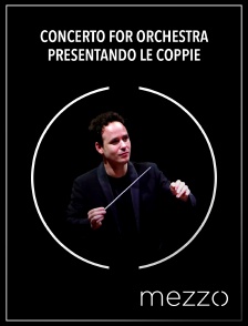 Mezzo - Concerto for orchestra | Presentando le coppie en replay