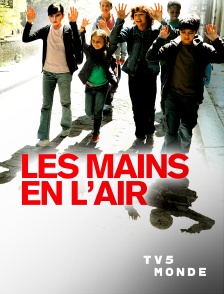 TV5MONDE - Les mains en l'air