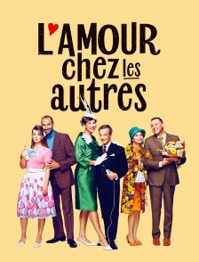 L'amour chez les autres