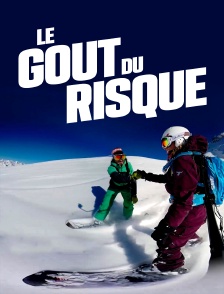 Le goût du risque