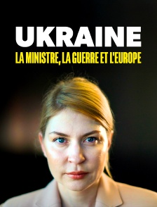 Ukraine, la ministre, la guerre et l'Europe
